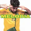 About Melodia Song