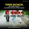 About Three Bhokcel Song