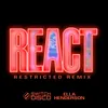 About REACT (Restricted Remix) Song