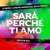 About Sarà perché ti amo (Anthem Mix) Song