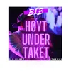 About Høyt Under Taket Song