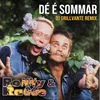 About Dé é sommar (DJ Grillvante Remix) Song