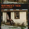 About Without You Song