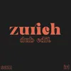 About zurich (Sam Irl Dub) Song