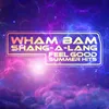 Wham Bam Shang-A-Lang