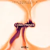 About Como Prende (Extended Mix) Song