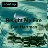 About Relight My Fire (Dan Hartman - Sped Up) Song