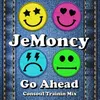 Go Ahead (Consoul Trainin Mix - Extended Version)