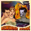 About Dismember Avenue Song