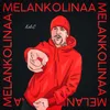 About Melankolinaa Song