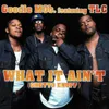 What It Ain't (Ghetto Enuff) (Radio Edit)