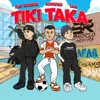 About TIKI TAKA Song