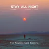 Stay All Night (from Temptation Island Season 5)