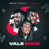 About Vale Mais (Ao Vivo) Song