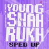 About Young Shahrukh (Sped Up) Song