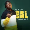 About Que du sal commence - Pongi (Instrumental) Song