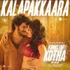 About Kalapakkaara (From "King of Kotha") Song