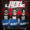 About Ban Lagde Song