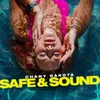 About Safe & Sound Song