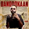 About Bandookaan Song