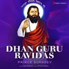 About Dhan Guru Ravidas Song