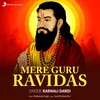 About Mere Guru Ravidas Song