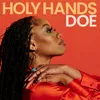 About Holy Hands Song