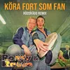 About Köra fort som fan (Rödskägg Remix) Song