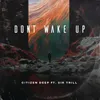 About Don't Wake Up Song