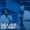 About Fala Mal de Mim (Ao Vivo) Song