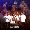 About Papo Reto (Ao Vivo) Song