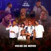 Viciei de Novo (Ao Vivo)