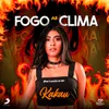 About Fogo no Clima Song