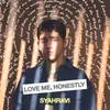 About Love Me, Honestly Song