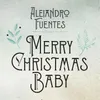 About MERRY CHRISTMAS BABY Song