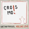 About Crois-moi ! Song