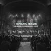 I Speak Jesus (Live)