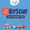 To the Rescue (God Forgives Me) - Hyfi Preschool