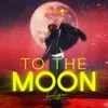 About To The Moon (Remake Version) Song