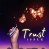 About Trust Issues Song