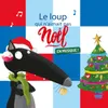 Le Loup qui n'aimait pas Noël - L'histoire, Pt.2