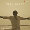 About Mera Safar (Acoustic Version) Song