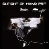 About Sleight of hand pro Song