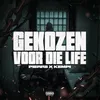 About Gekozen Voor Die Life Song