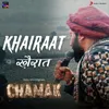 About Khairaat (From "Chamak") Song