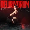 About Deliriyorum Song