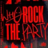 About Rock The Party Song