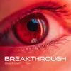 About BREAKTHROUGH Song