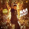 About Naa Ready (From "Leo (Kannada)") Song