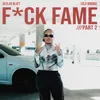 About Fuck Fame PT. 2 Song